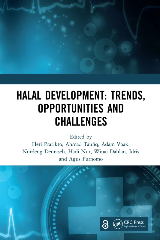 Routledge Halal Development: Trends, Opportunities and Challenges