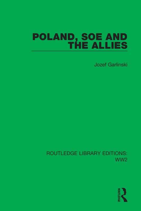 Routledge Poland, SOE and the Allies: 24 WW2 History Book