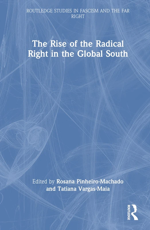 Routledge - The Rise of the Radical Right in the Global South