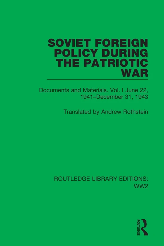 Routledge Soviet Foreign Policy WW2 Vol. I Documents