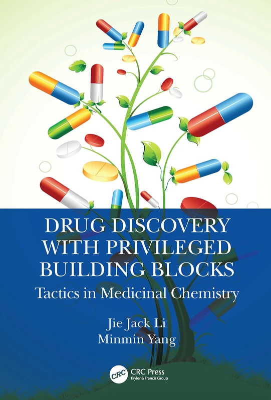 Drug Discovery with Privileged Building Blocks: Tactics in Medicinal Chemistry