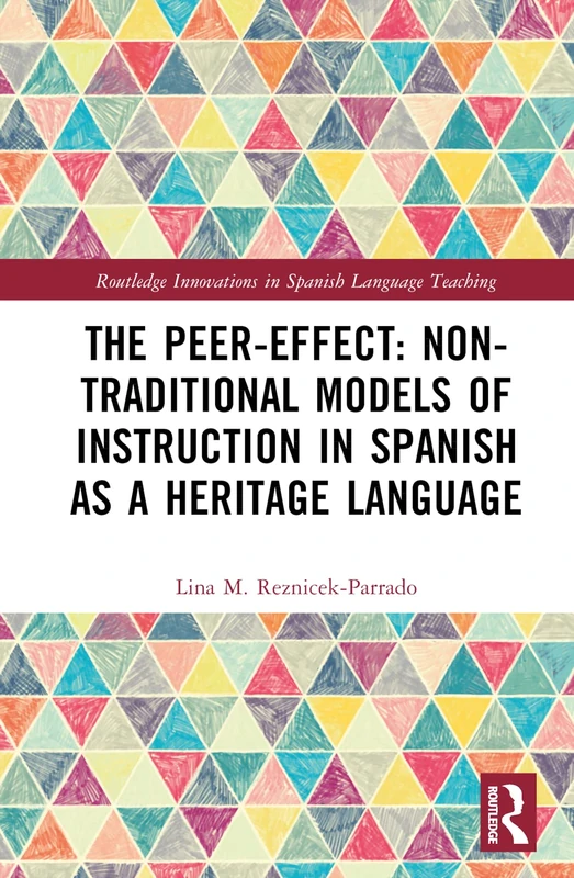 Routledge The Peer-Effect - Spanish Heritage Language Instruction
