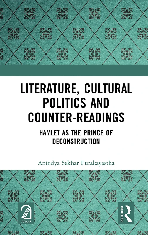 Routledge - Hamlet as the Prince of Deconstruction Book