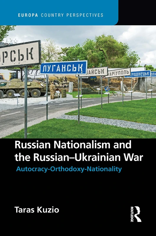 Russian Nationalism and the Russian-Ukrainian War (Europa Country Perspectives)