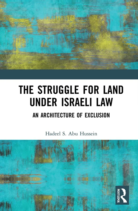 Routledge - The Struggle for Land Under Israeli Law