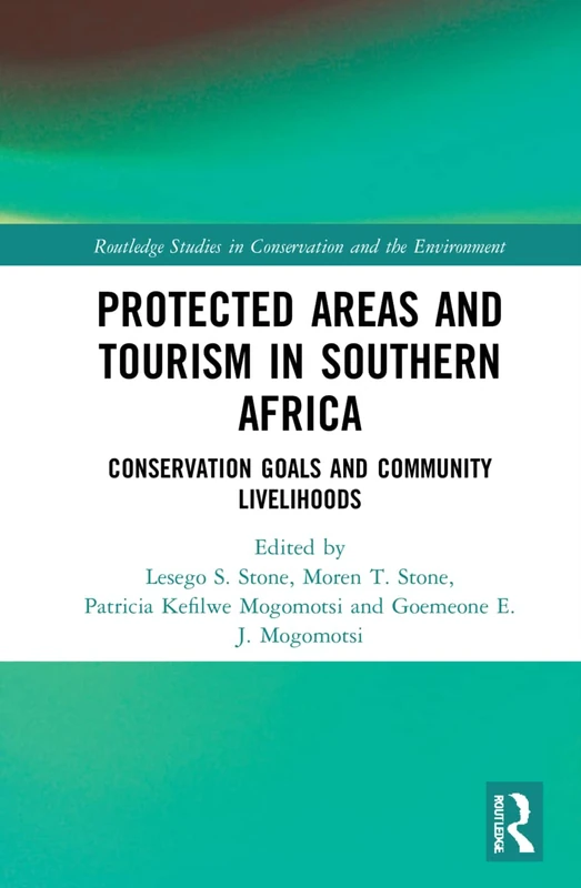 Routledge Protected Areas and Tourism in Southern Africa Book