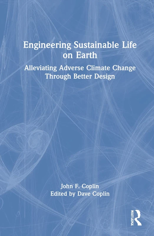 Routledge - Engineering Sustainable Life on Earth Book