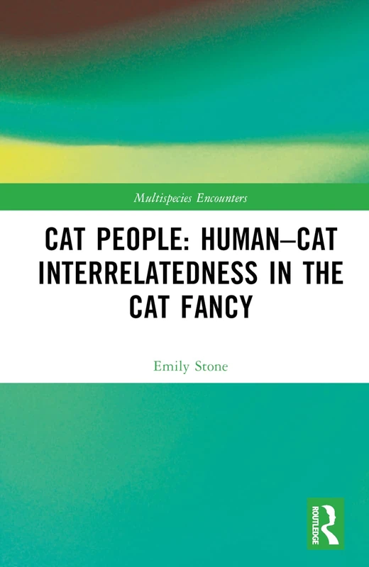 Routledge Cat People: Human-Cat Interrelatedness Book - Image 1