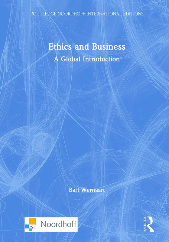 Routledge Ethics and Business: A Global Introduction Book