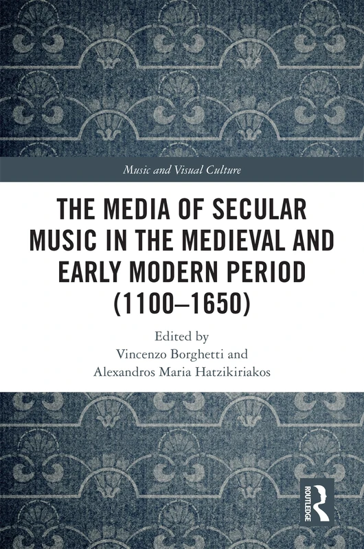 Routledge - Media of Secular Music 1100-1650 Music Book