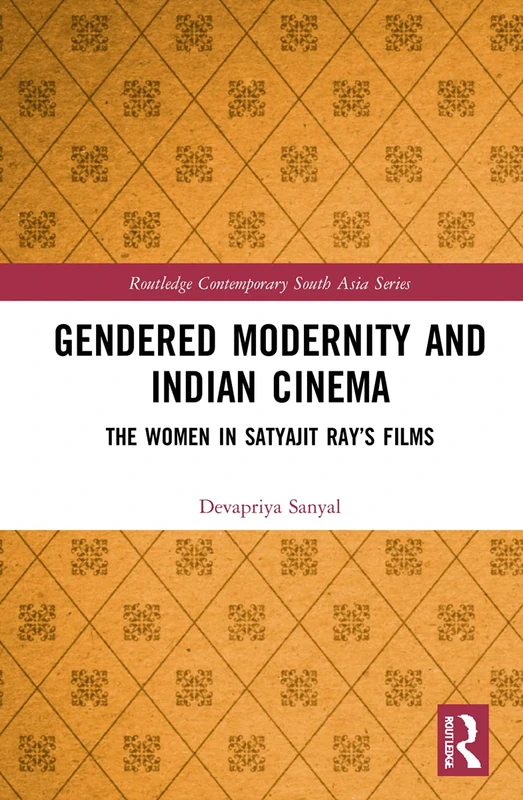 Routledge Gendered Modernity and Indian Cinema Book