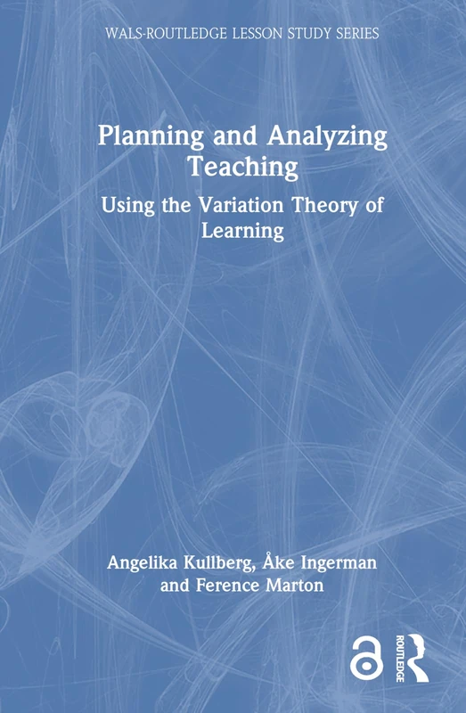 Routledge Planning and Analyzing Teaching - Variation Theory Book