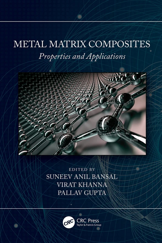 Metal Matrix Composites: Properties and Applications: 2