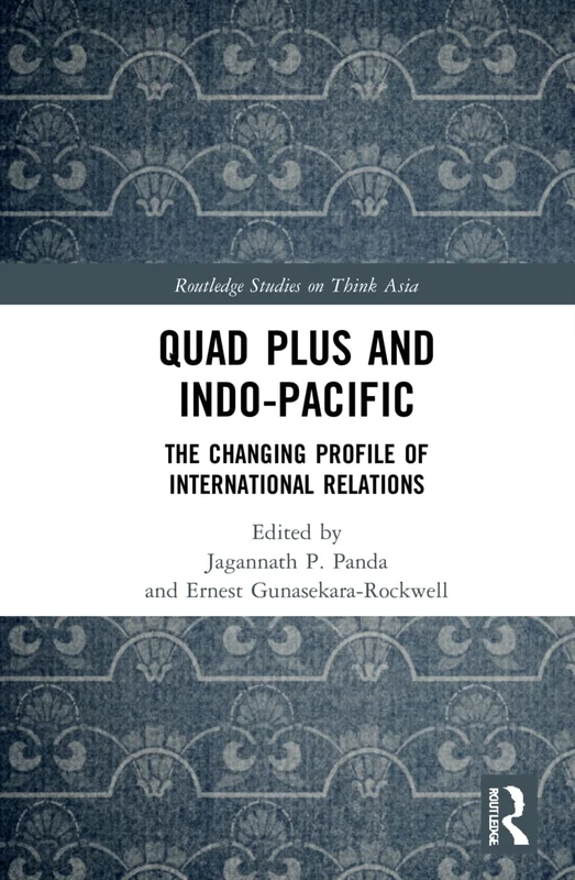 Routledge Quad Plus and Indo-Pacific International Relations Book