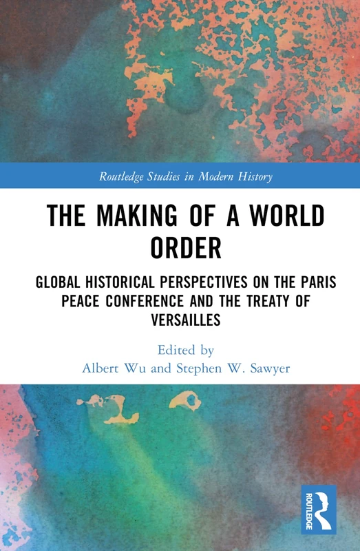 Routledge - The Making of a World Order History Book