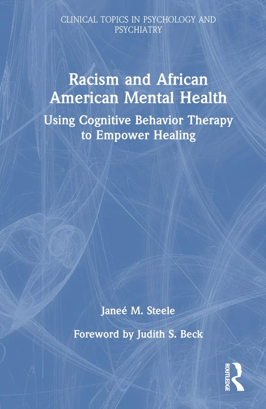 Routledge Racism and African American Mental Health Book