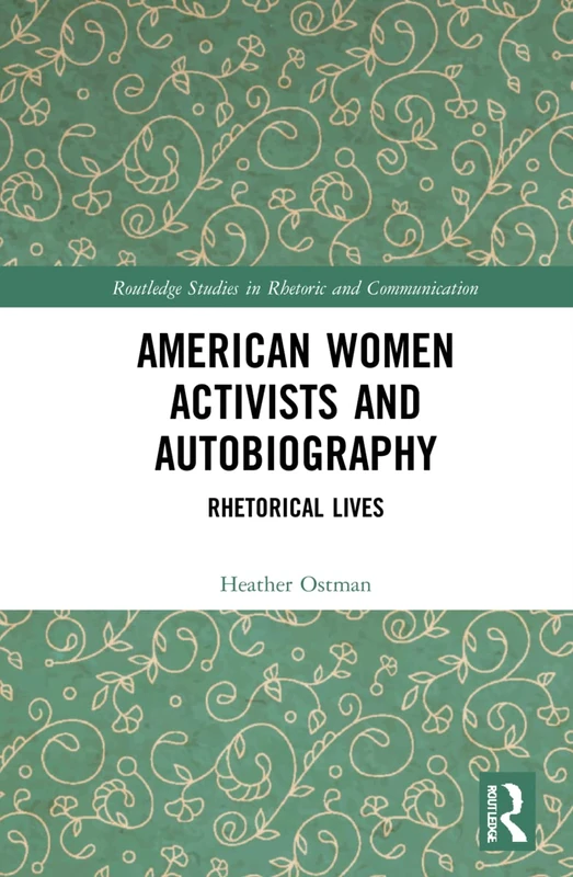 Routledge American Women Activists and Autobiography Book