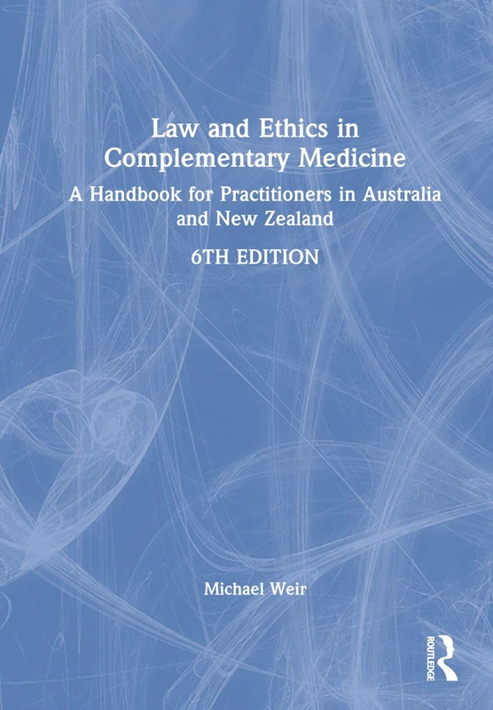 Routledge Law and Ethics in Complementary Medicine Handbook
