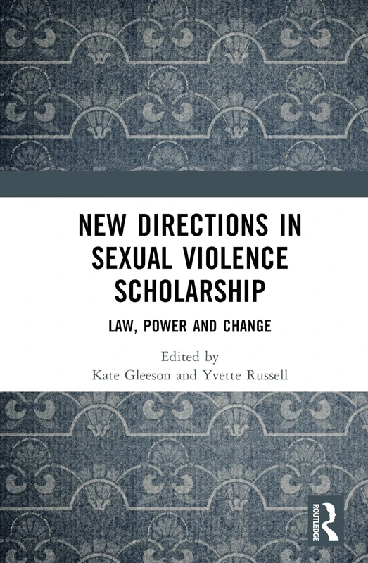 Routledge - New Directions in Sexual Violence Scholarship