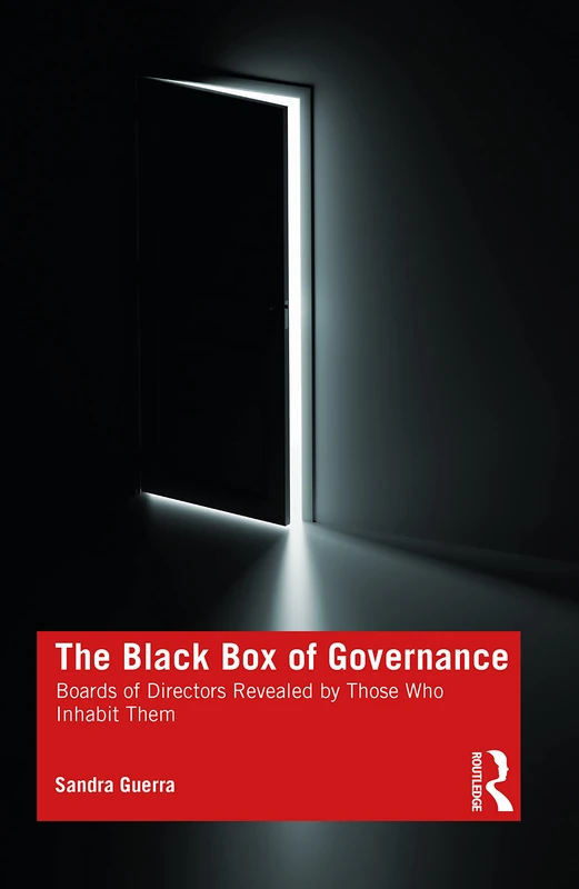 Routledge - The Black Box of Governance: Boards Revealed