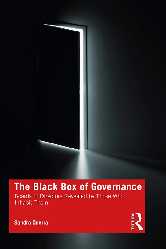 The Black Box of Governance: Boards of Directors Revealed by Those Who Inhabit Them