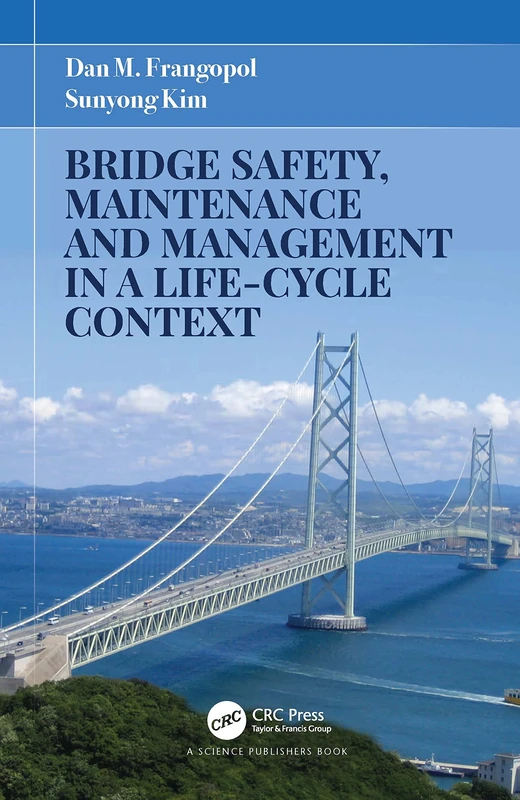 CRC Press - Bridge Safety, Maintenance and Management Book