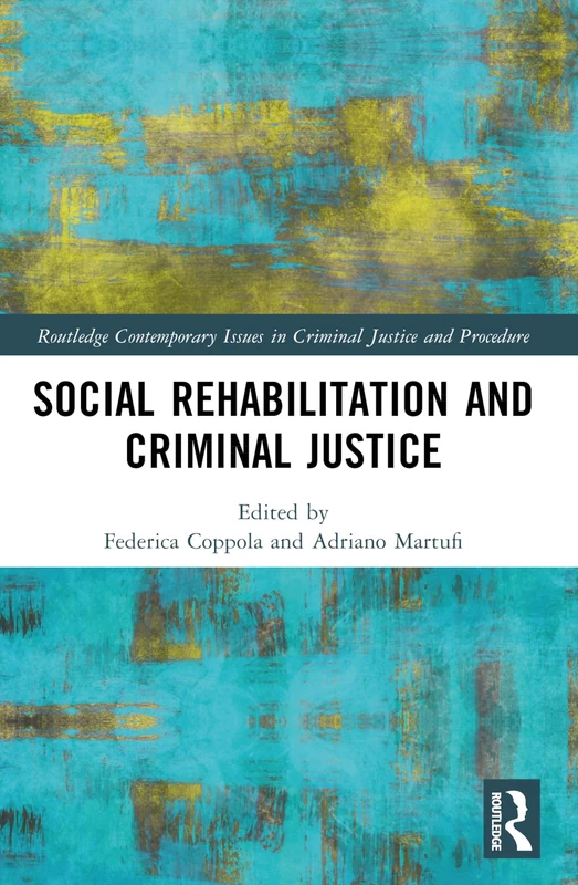Routledge Social Rehabilitation and Criminal Justice Book
