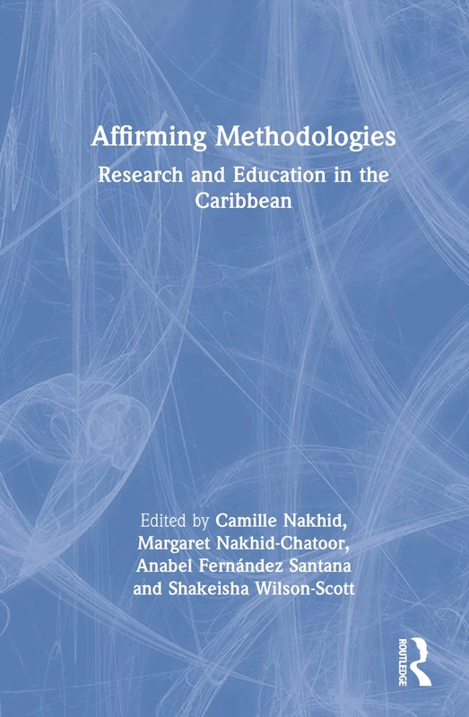 Affirming Methodologies: Research and Education in the Caribbean