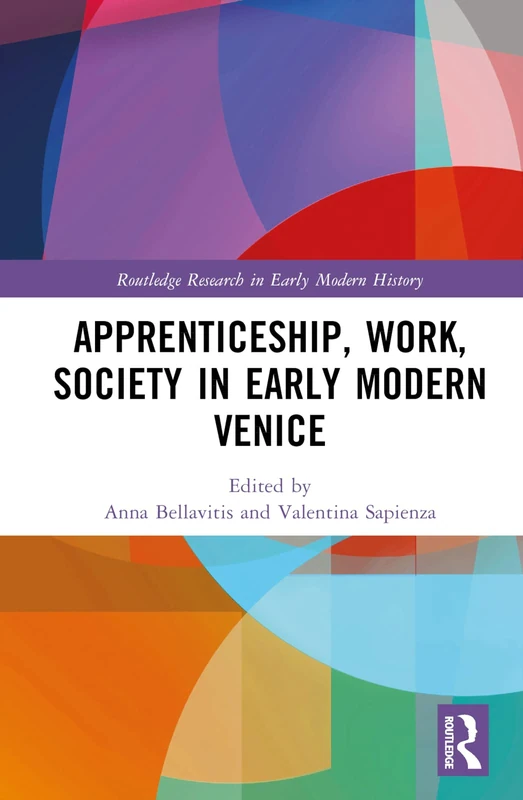 Routledge Apprenticeship, Work, Society in Early Modern Venice