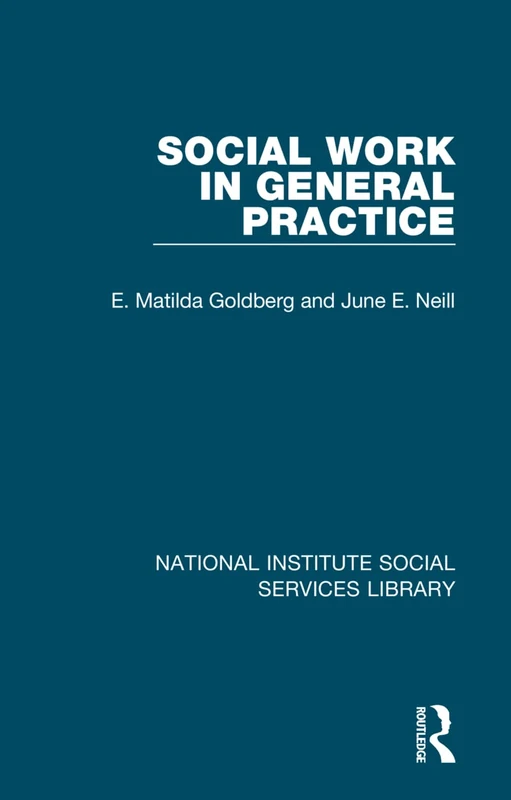 Social Work in General Practice: 15 (National Institute Social Services Library)