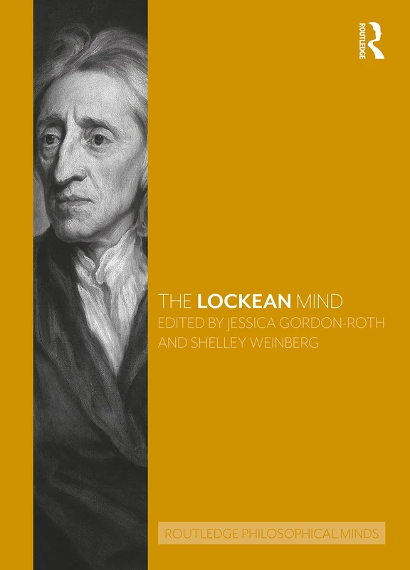 The Lockean Mind (Routledge Philosophical Minds)