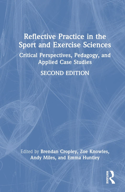 Routledge Reflective Practice in Sport and Exercise Sciences