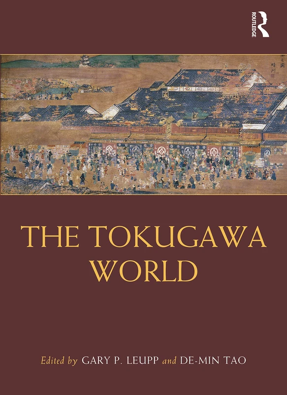The Tokugawa World (Routledge Worlds)