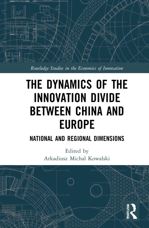 Routledge - China and Europe Innovation Divide Book