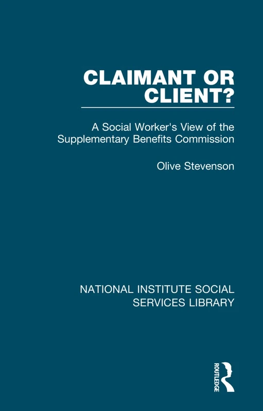 Routledge Claimant or Client? - Social Work & Benefits Book