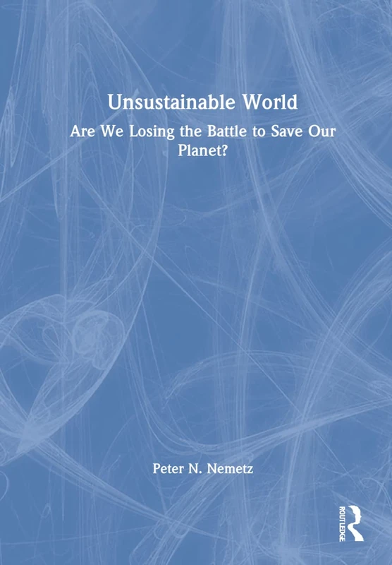 Unsustainable World: Are We Losing the Battle to Save Our Planet? - Image 1
