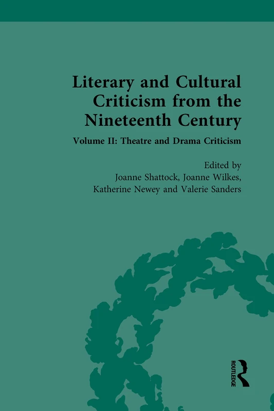 Routledge Literary and Cultural Criticism Vol II: Theatre and Drama