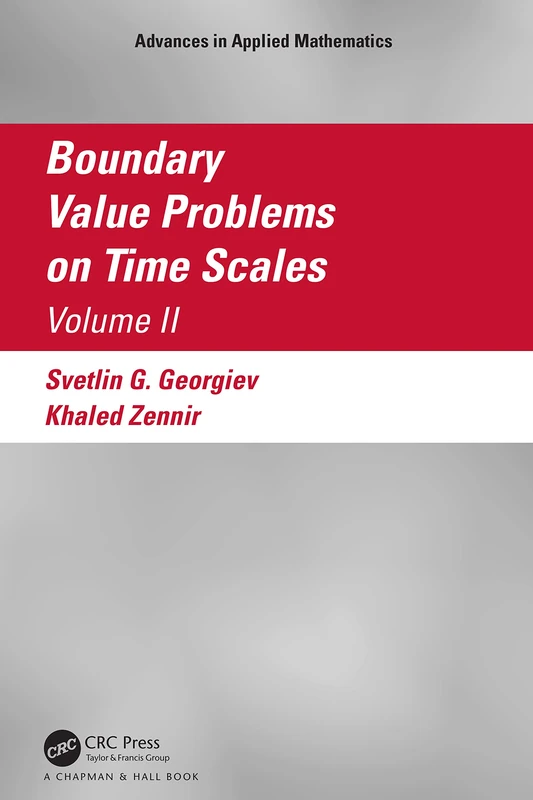 Boundary Value Problems on Time Scales, Volume II: 2 (Advances in Applied Mathematics)