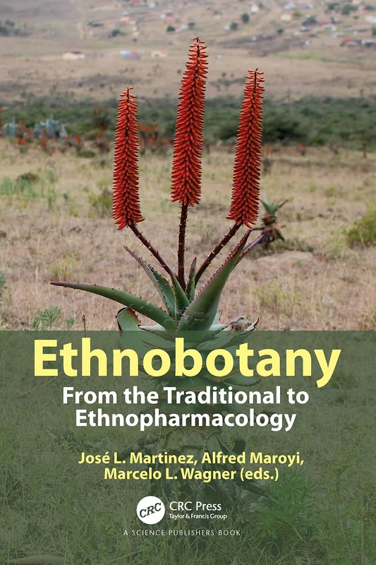 CRC Press Ethnobotany: From the Traditional to Ethnopharmacology