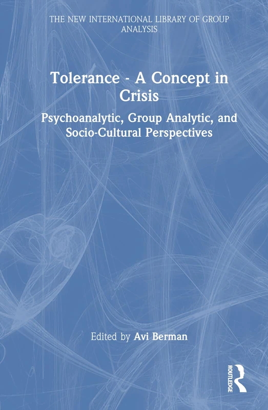 Tolerance - A Concept in Crisis - Routledge Psychology Book