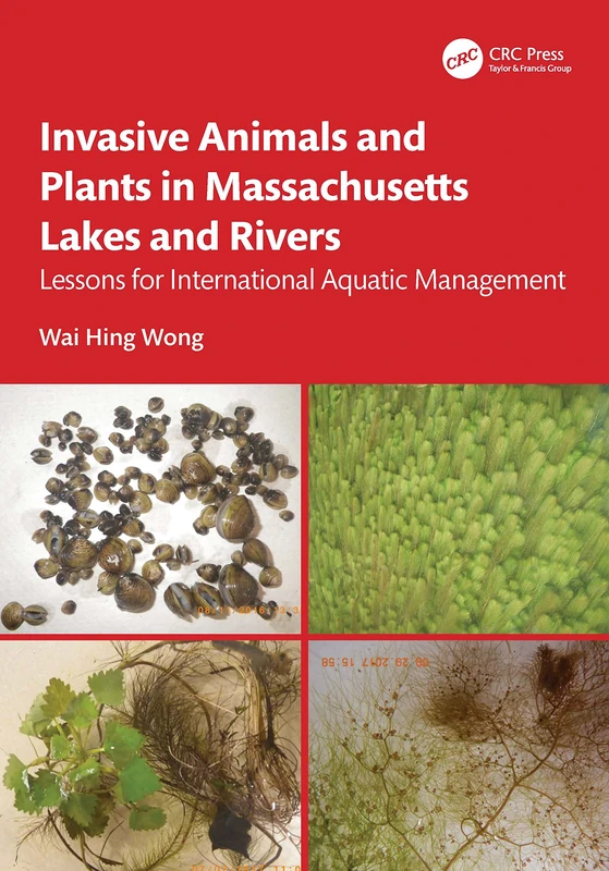 Invasive Animals and Plants in Massachusetts Lakes and Rivers: Lessons for International Aquatic Management