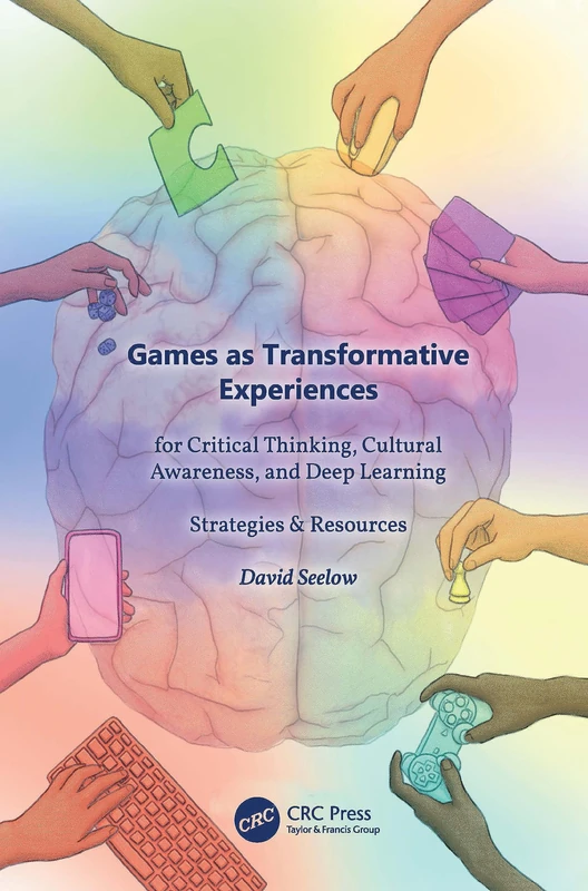 CRC Press - Games as Transformative Experiences Book