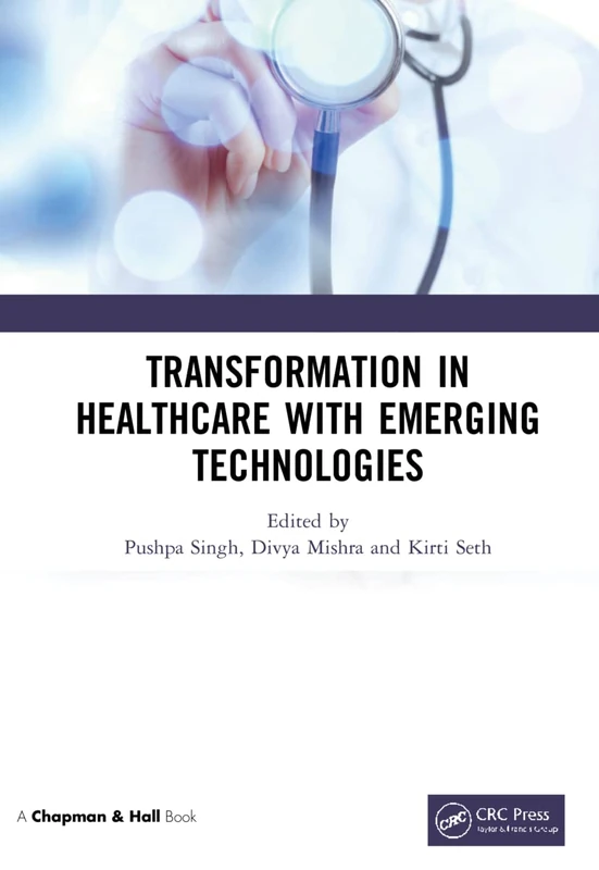 Transformation in Healthcare with Emerging Technologies