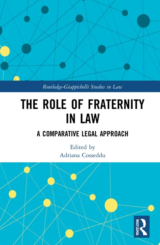 Routledge The Role of Fraternity in Law - Legal Study Book
