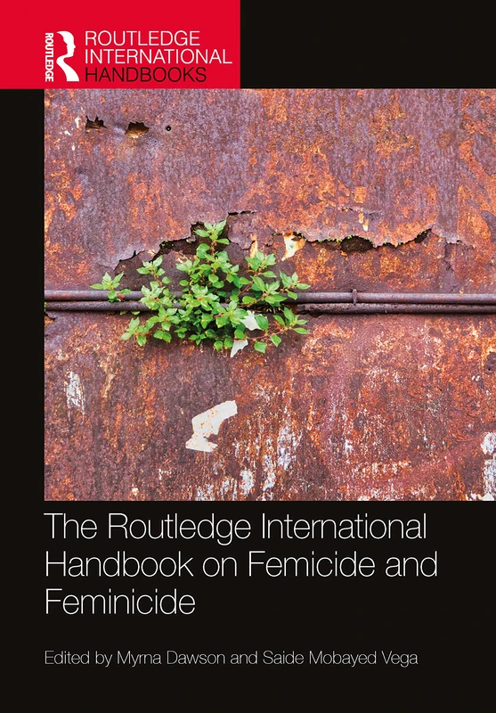 Routledge International Handbook on Femicide and Feminicide