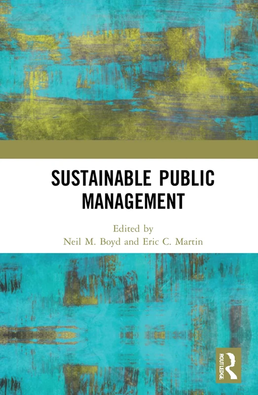 Routledge Sustainable Public Management - Academic Book