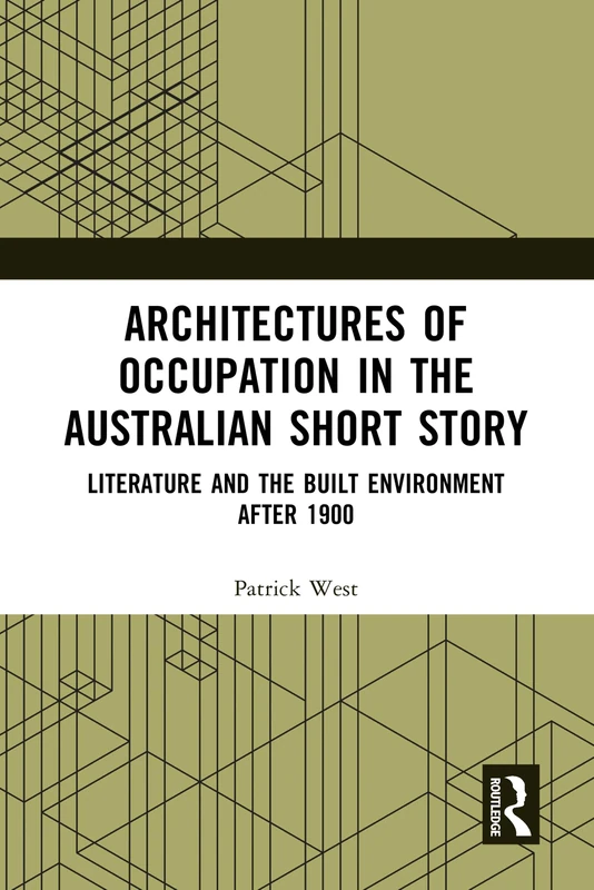 Routledge - Architectures of Occupation in the Australian Short Story