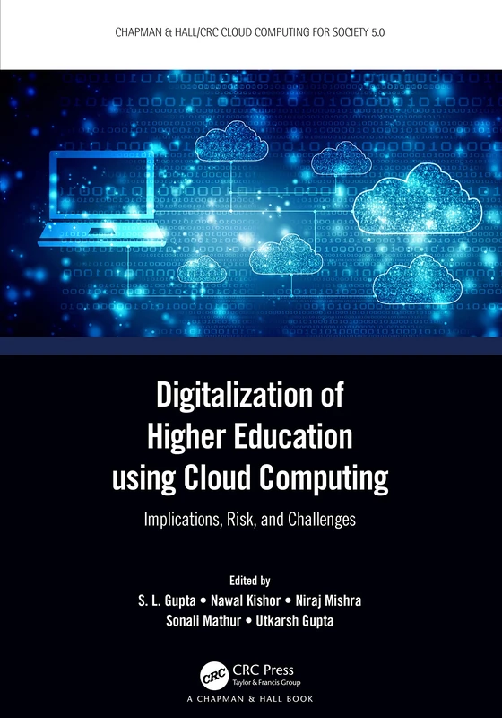 Digitalization of Higher Education using Cloud Computing: Implications, Risk, and Challenges (Chapman & Hall/CRC Cloud Computing for Society 5.0) - Image 1