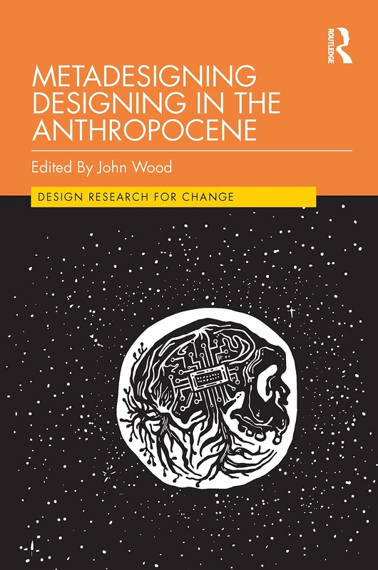 Routledge Metadesigning Designing in the Anthropocene Book