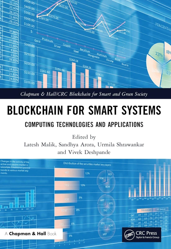 Blockchain for Smart Systems: Computing Technologies and Applications (Chapman & Hall/CRC Blockchain for Smart and Green Society)